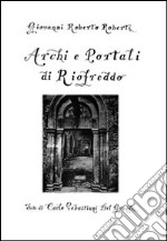 Archi e portali di Riofreddo libro