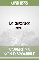 La tartaruga nera (1) libro