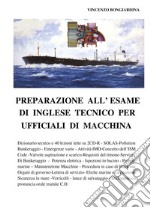 Preparazione all'esame di inglese tecnico per ufficiali di macchina libro