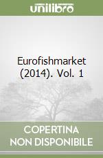 Eurofishmarket (2014). Vol. 1 libro