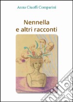 Nennella e altri racconti libro