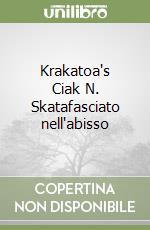 Krakatoa's Ciak N. Skatafasciato nell'abisso