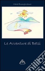 Le avventure di Betsi libro