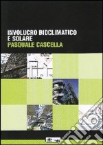 Involucro bioclimatico e solare