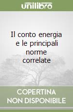 Il conto energia e le principali norme correlate