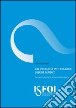 Job vacancies in the italian labour market. The new ISFOL help wanted time series