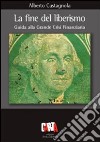 La fine del liberismo. Guida alla grande crisi finanziaria libro di Castagnola Alberto