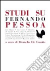 Studi su Fernando Pessoa libro