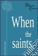 When the saints libro