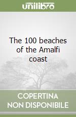 The 100 beaches of the Amalfi coast libro