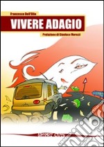 Vivere adagio libro