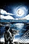 Il silenzio perfetto libro