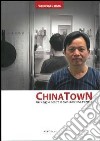China town. Un viaggio dentro la comunità sino-trentina libro