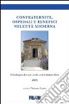 Confraternite, ospedali e benefici nell'età moderna. Atti del II colloquio di studi storici sulla Calabria ultra libro