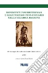 Movimenti insurrezionali e legittimismo post unitario nella Calabria reggina. Atti del 3º Colloquio di Studi Storici sulla Calabria Ultra libro