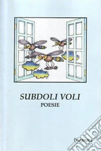 Subdoli voli. Ediz. integrale