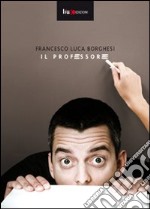 Il professore libro