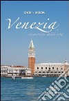 Venezia. Memories with you. Ediz. italiana e inglese libro