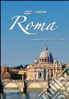 Roma. Memories with you. DVD. Ediz. multilingue libro