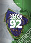 Nove maggio 92 libro