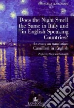 Does the night smell the same in Italy and in English speaking countries? An essay on translation. Camilleri in english