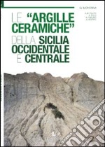 Le «argille ceramiche» della Sicilia occidentale e centrale libro