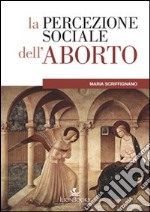 La percezione sociale dell'aborto