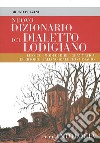 Nuovo dizionario del dialetto lodigiano libro di Pezzini Bruno