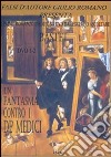 Un fantasma contro i de' Medici. DVD 1-2 libro