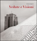 Vedute e visioni. Ediz. italiana, inglese e spagnola