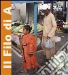 Il filo di A. Ediz. multilingue libro