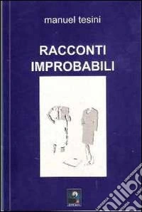 Racconti improbabili