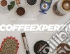 CoffeExperts. Ediz. italiana e inglese libro