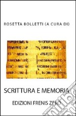 Scrittura e memoria libro