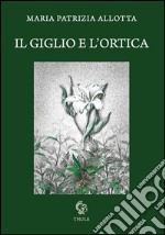 I giglio e l'ortica