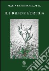 I giglio e l'ortica libro