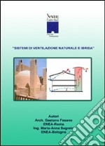 Sistemi di ventilazione naturale e ibrida. CD-ROM libro