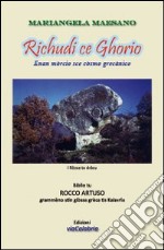 Roghùdi ce Ghorìo. Enan mòrcio sce còsmo grecànico libro