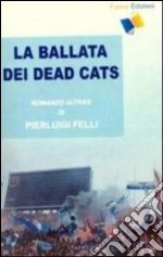 La ballata dei Dead Cats libro