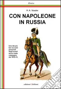 Con Napoleone in Russia libro