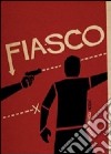 Fiasco. Un gioco di grandi ambizioni e scarso controllo sui propri istinti libro