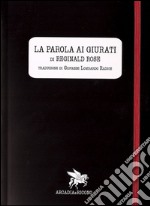 La parola ai giurati (Twelve angri men) libro