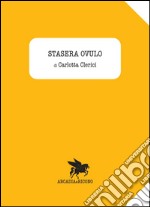 Stasera ovulo libro