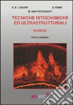 Tecniche istochimiche ed ultrastrutturali libro