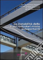 La instabilità delle travi reticolari miste autoportanti libro