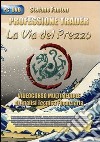 La via del prezzo. DVD-ROM libro