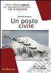 Un posto civile. Sette ottime ragioni per riconvertire la base USA di Sigonella libro