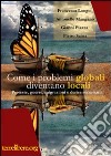 Come i problemi globali diventano locali. Proteste, guerre, migrazioni e deriva securitaria libro