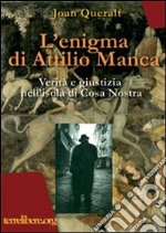 L'enigma di Attilio Manca. Verità e giustizia nell'isola di Cosa Nostra