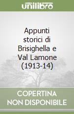 Appunti storici di Brisighella e Val Lamone (1913-14)